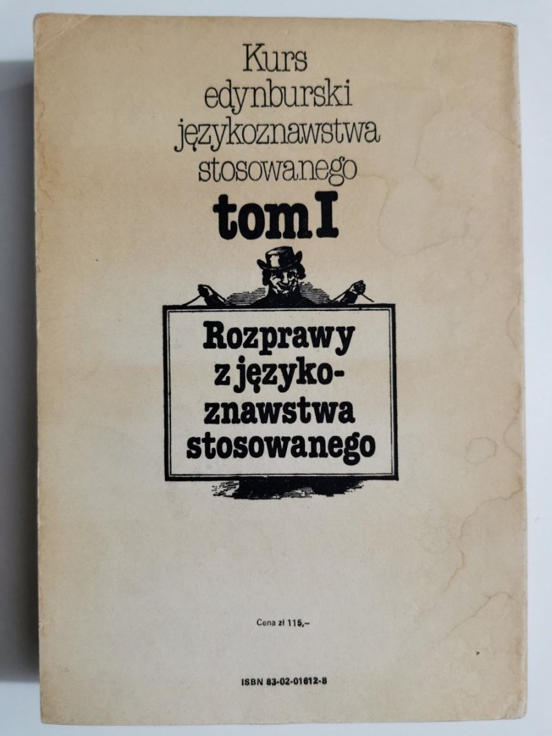 KURS EDYNBURSKI JĘZYKOZNAWSTWA TOM I ROZPRAWY Z JĘZYKOZNAWSTWA STOSOWANEGO 1983