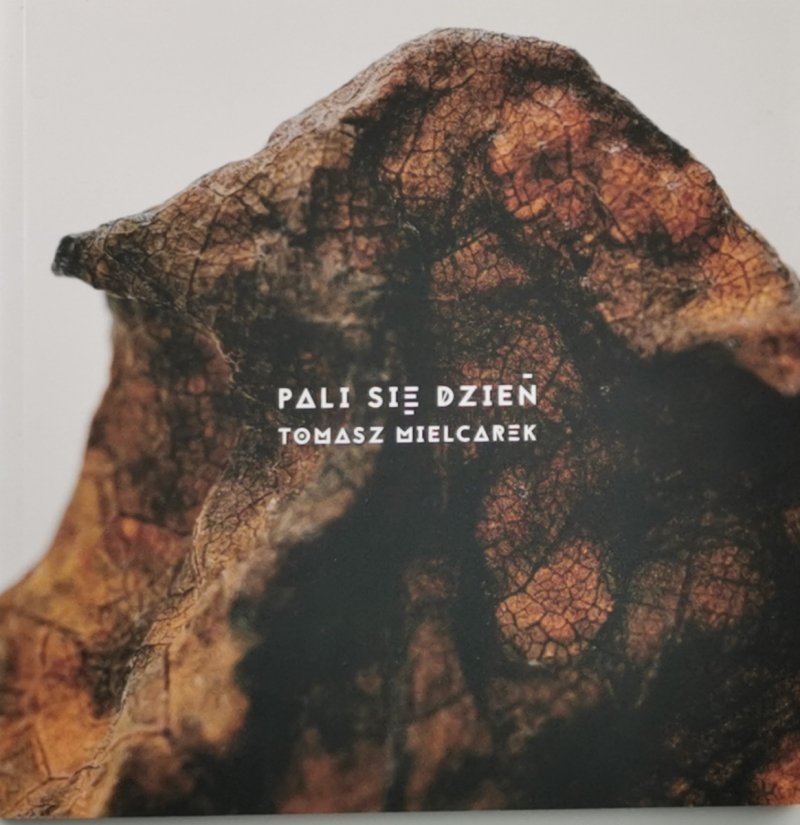 PALI SIĘ DZIEŃ - Tomasz Mielcarek
