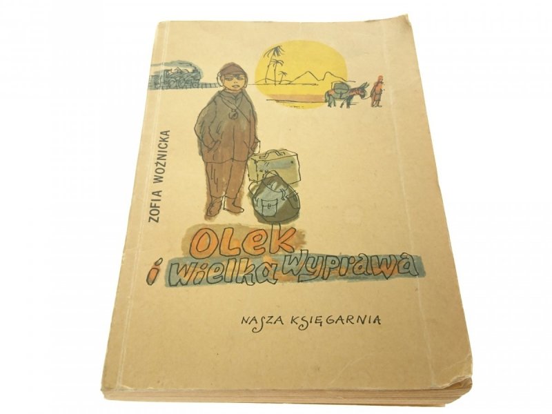 OLEK I WIELKA WYPRAWA - Zofia Woźnicka 1971