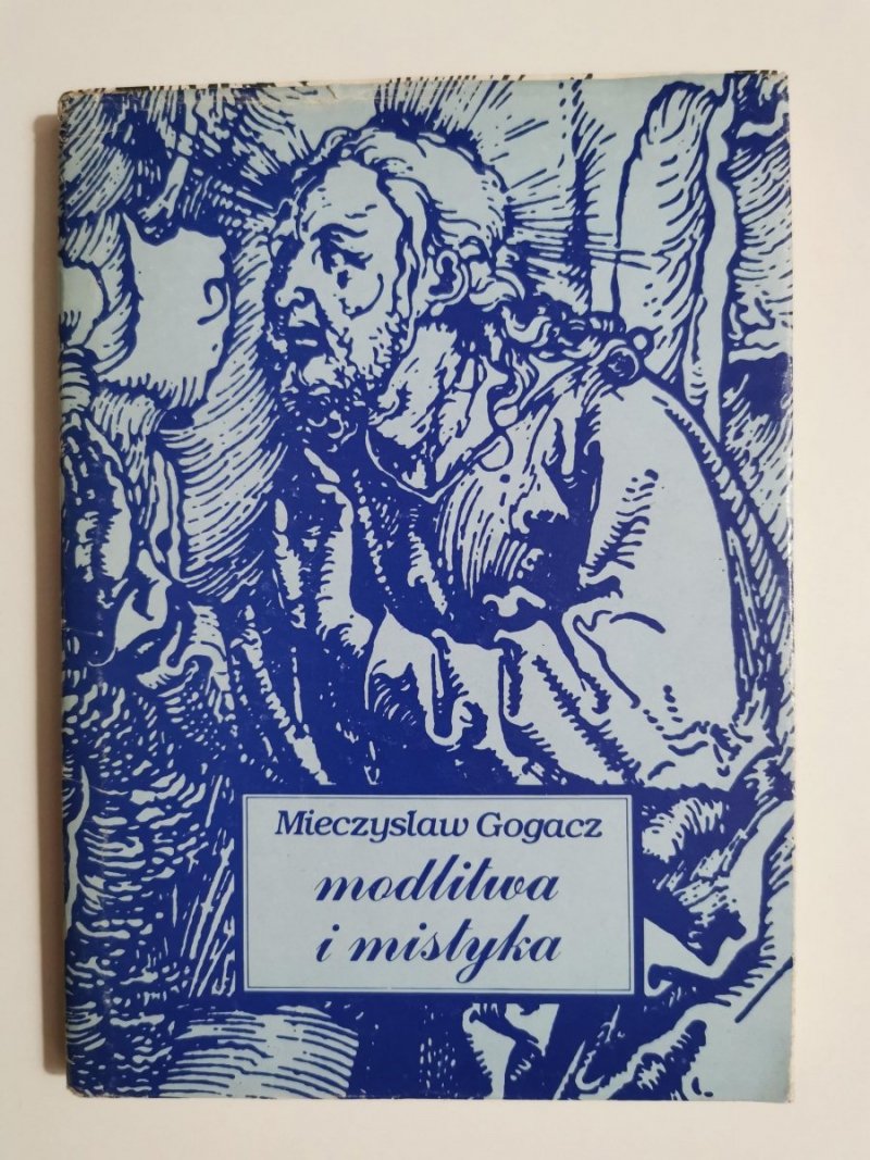 MODLITWA I MISTYKA - Mieczysław Gogacz 1987