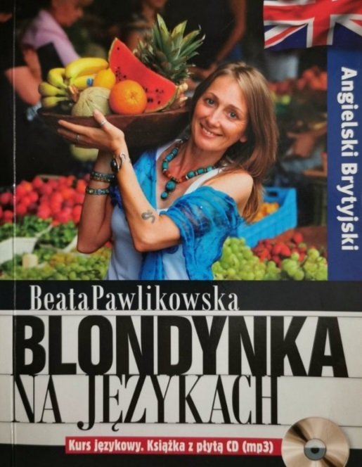 BLONDYNKA NA JĘZYKACH. ANGIELSKI BRYTYJSKI - Beata Pawlikowska 
