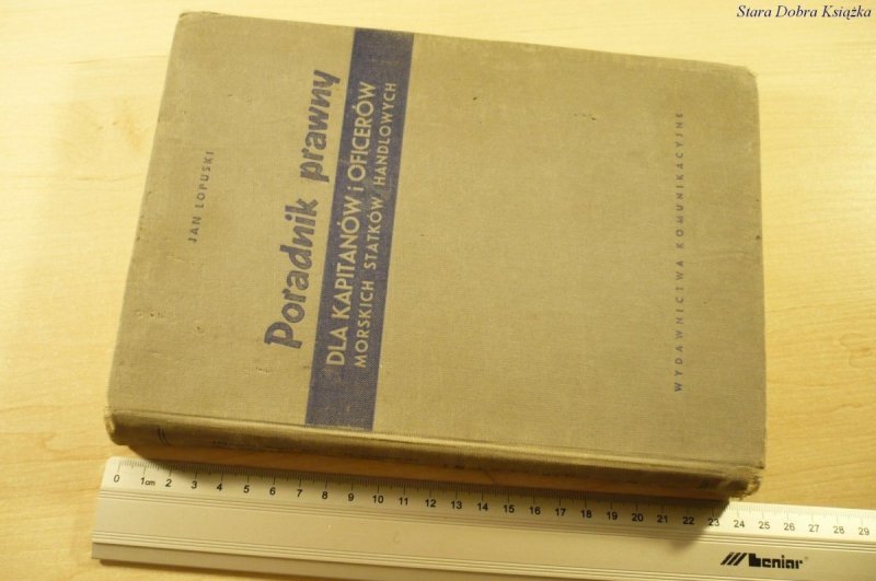PORADNIK PRAWNY DLA KAPITANÓW I OFICERÓW - Łopuski