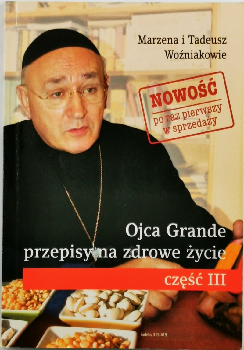 OJCA GRANDE PRZEPISY NA ZDROWE ŻYCIE. część 3 - Marzena Woźniak