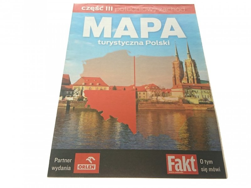 MAPA TURYSTYCZNA POLSKI. CZ. III POŁUDNIOWY ZACHÓD