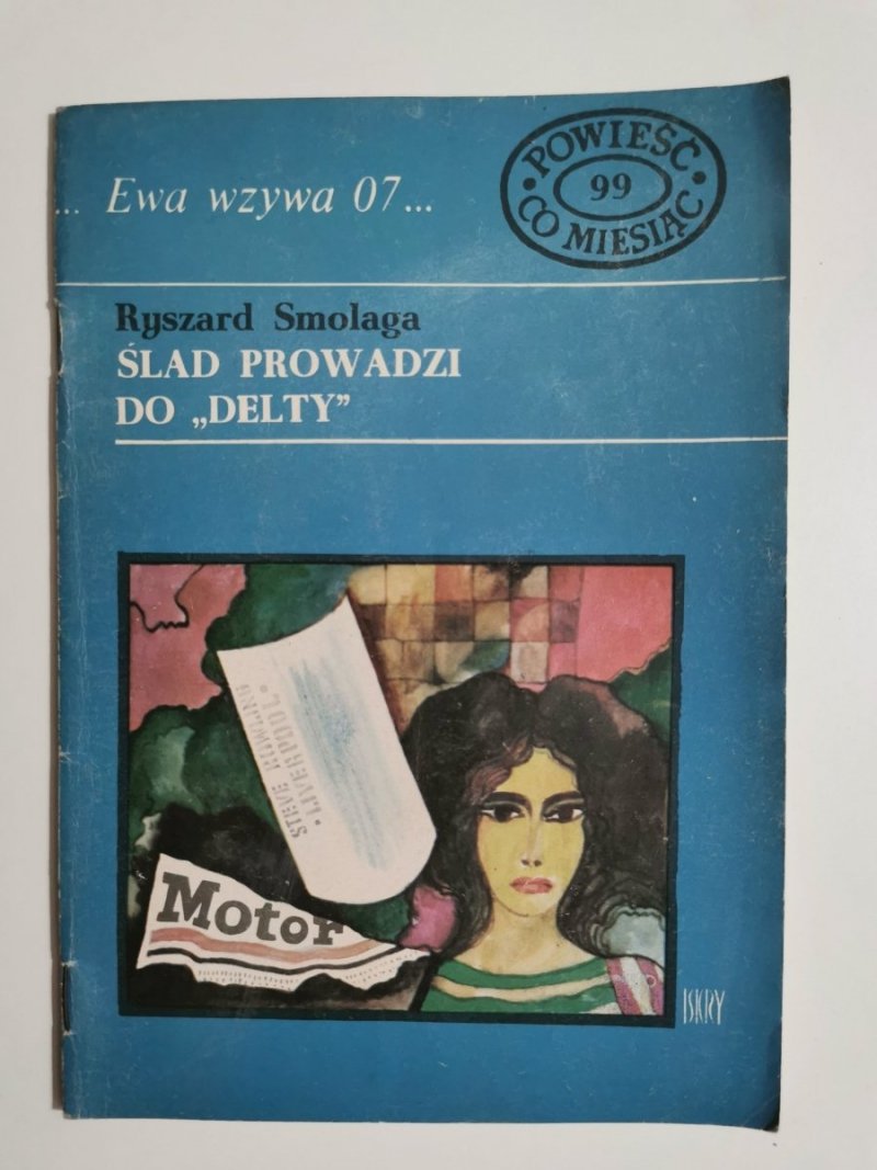 EWA WZYWA 07 NR 99 ŚLAD PROWADZI DO DELTY - R. Smolaga 1978