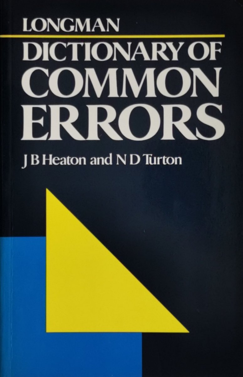 DICTIONARY OF COMMON ERRORS - J B Heaton