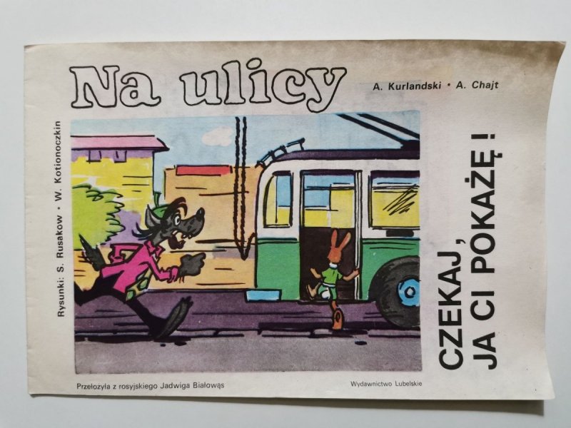 CZEKAJ, JA CI POKAŻĘ! NA ULICY - Kurlandski, Chajt 