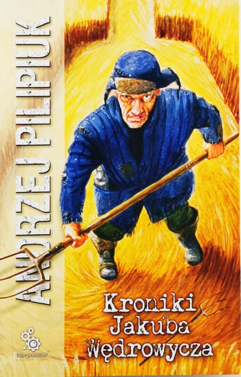 KRONIKI JAKUBA WĘDROWYCZA  1 - Andrzej Pilipiuk