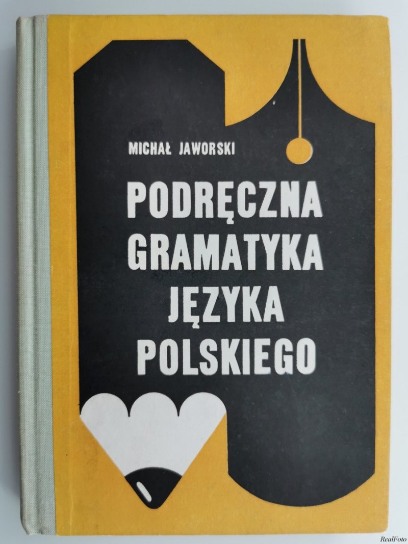 PODRĘCZNA GRAMATYKA JĘZYKA POLSKIEGO - Michał Jaworski