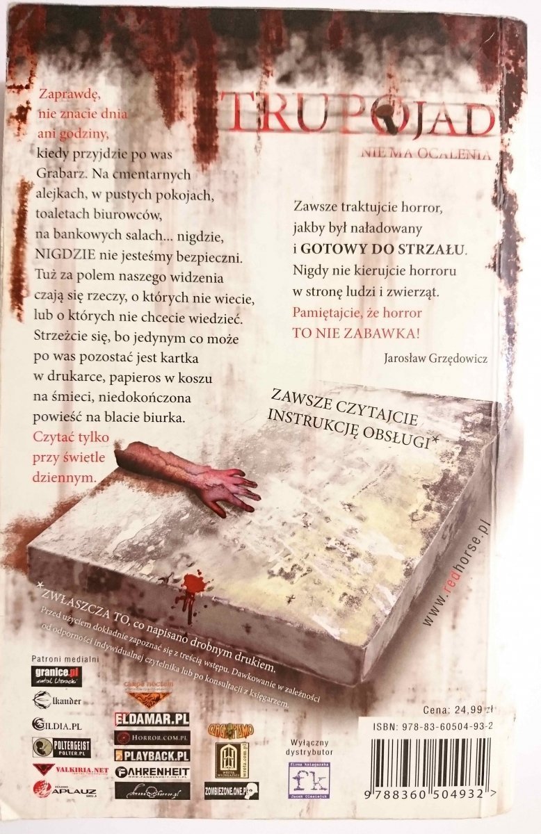 TRUPOJAD NIE MA OCALENIA - Jarosław Grzędowicz 2007