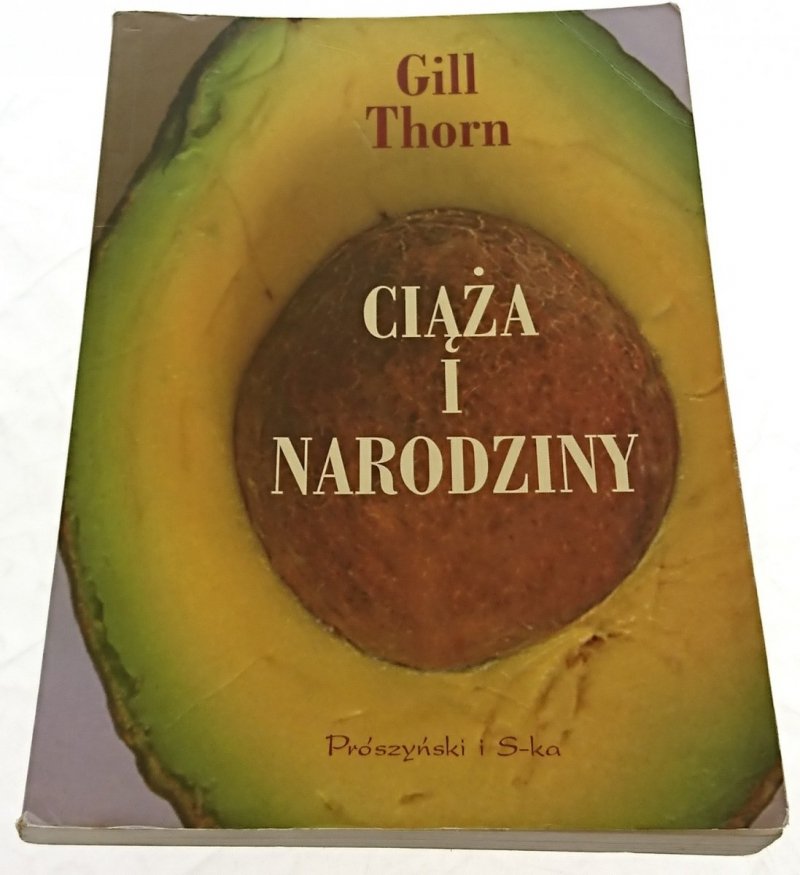 CIĄŻA I NARODZINY - Gill Thorn