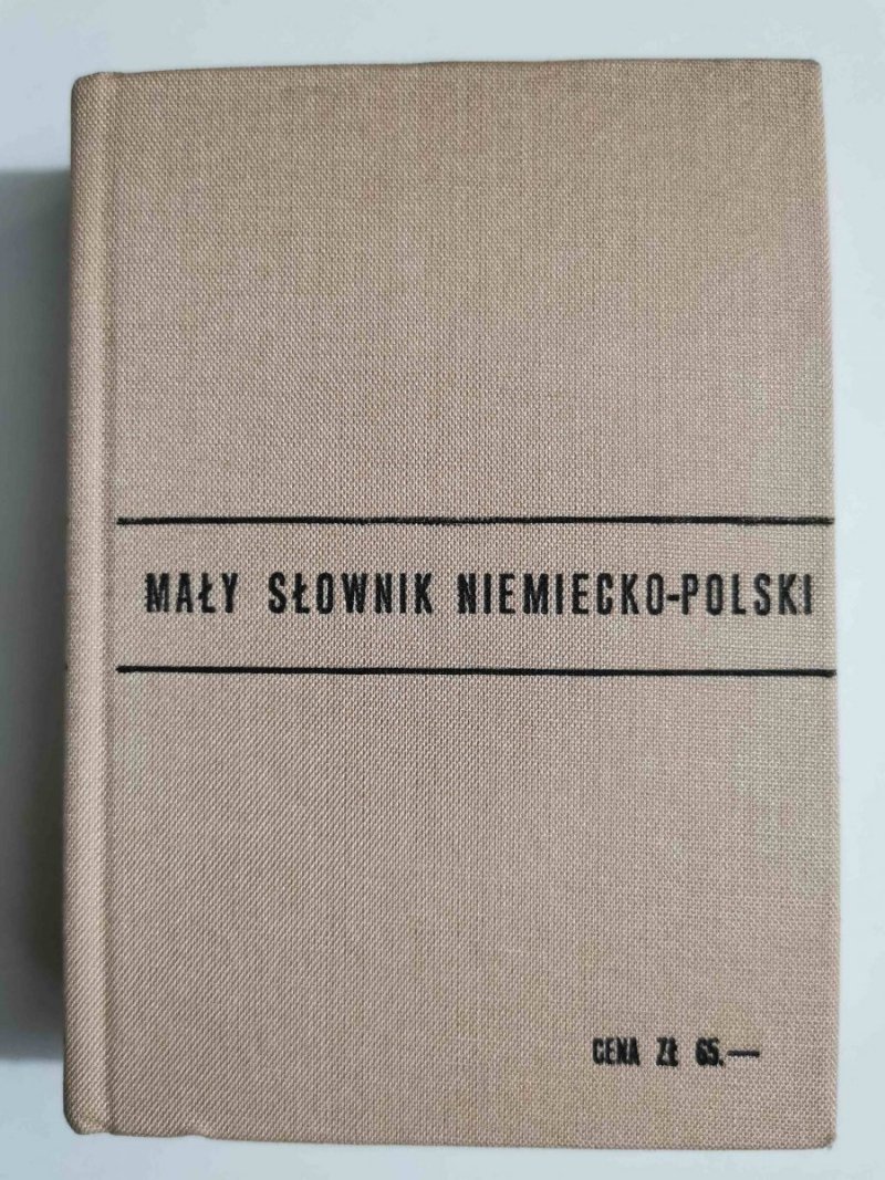 MAŁY SŁOWNIK NIEMIECKO-POLSKI POLSKO-NIEMIECKI Jan Czochralski 1973