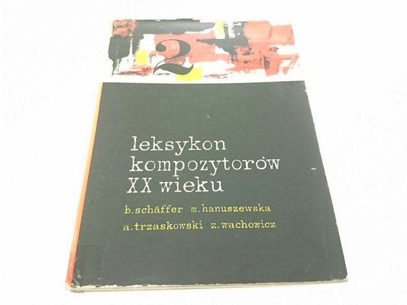 LEKSYKON KOMPOZYTORÓW XX WIEKU M-Z Schaffer (1965)