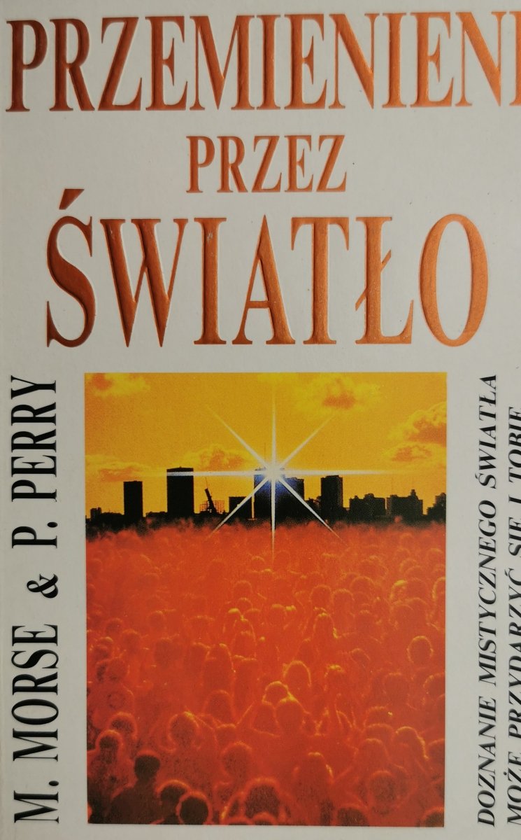 PRZEMIENIENI PRZEZ ŚWIATŁO - M. Morse