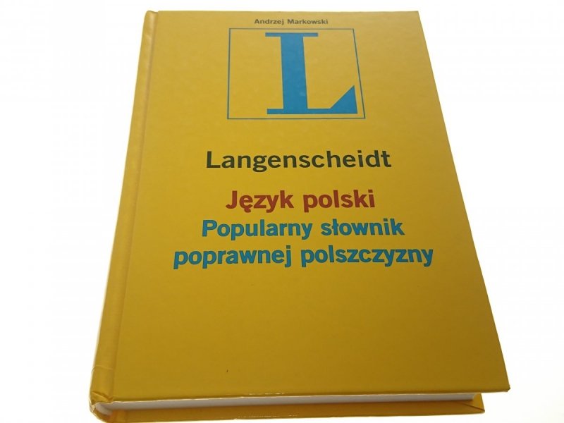 LANGENSCHEIDT. JĘZYK POLSKI POPULARNY SŁOWNIK 2007