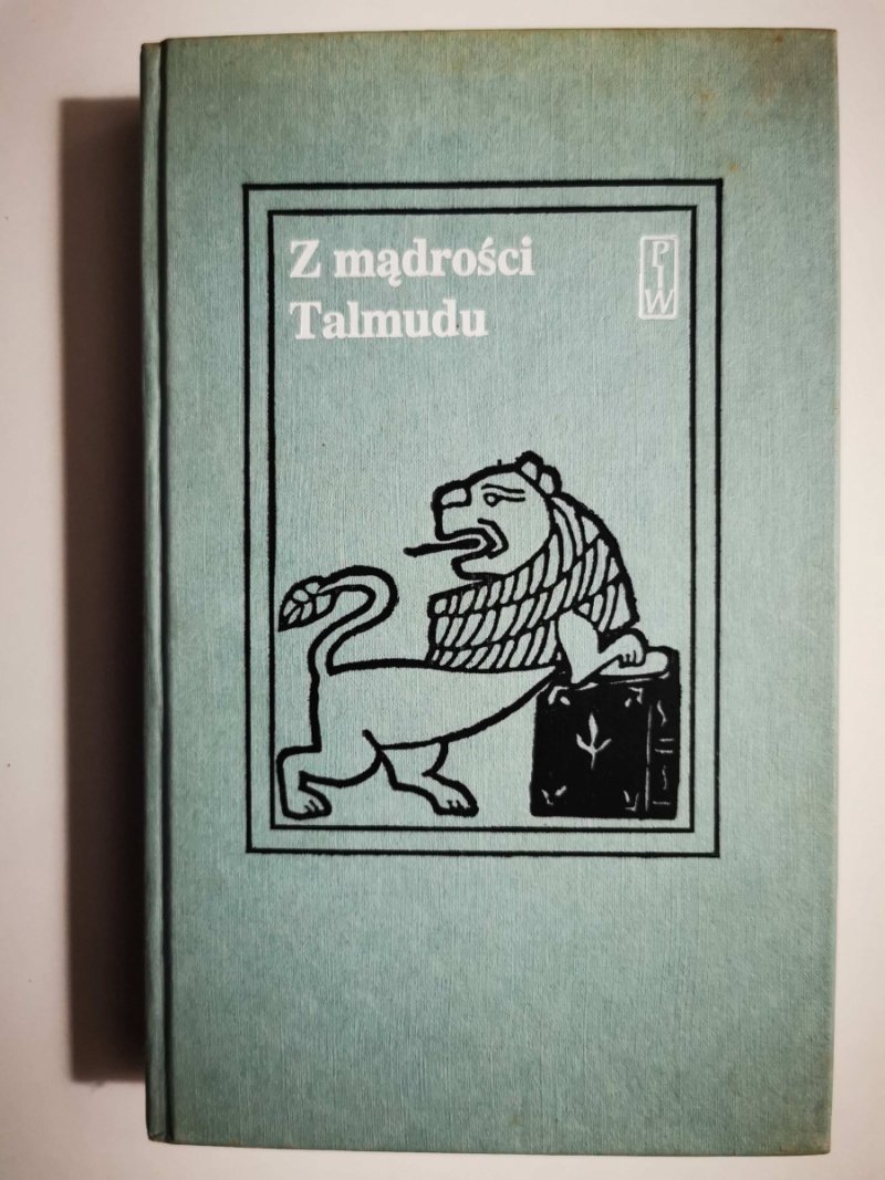 Z MĄDROŚCI TALMUDU - Szymon Datner