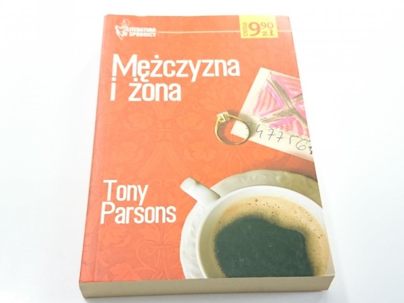 MĘŻCZYZNA I ŻONA - Tony Parsons 2005
