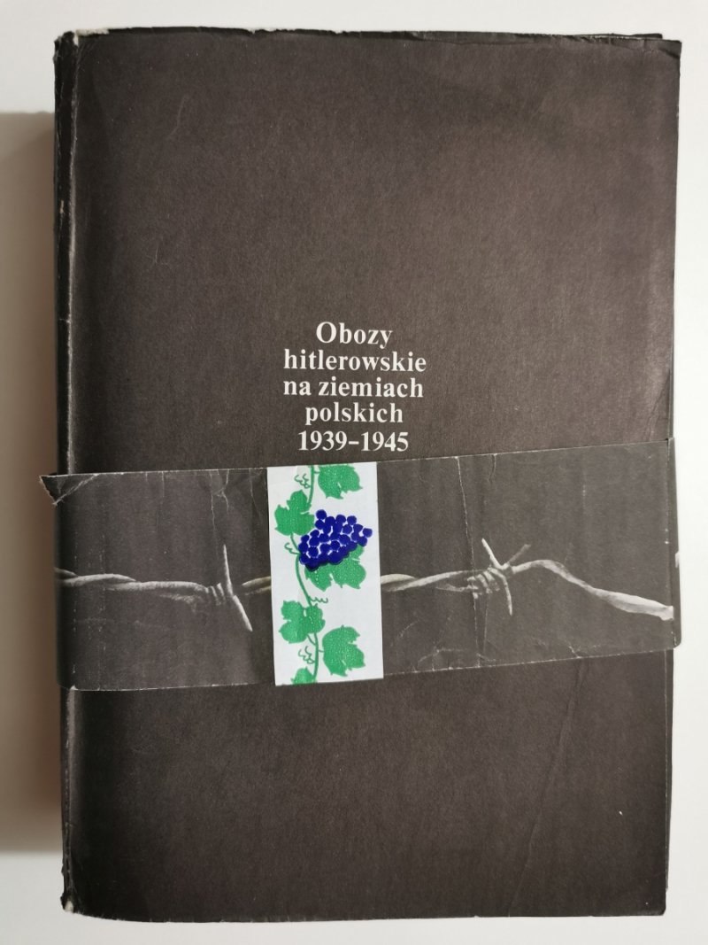 OBOZY HITLEROWSKIE NA ZIEMIACH POLSKICH 1939-1945 + MAPY