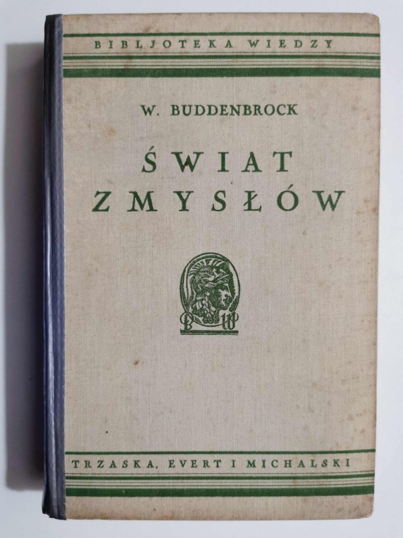 ŚWIAT ZMYSŁÓW - W.Buddenbrock