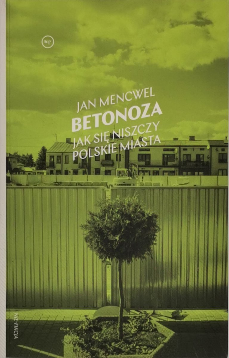 BETONOZA JAK SIĘ NISZCZY POLSKIE MIASTA - Jan Mencwel