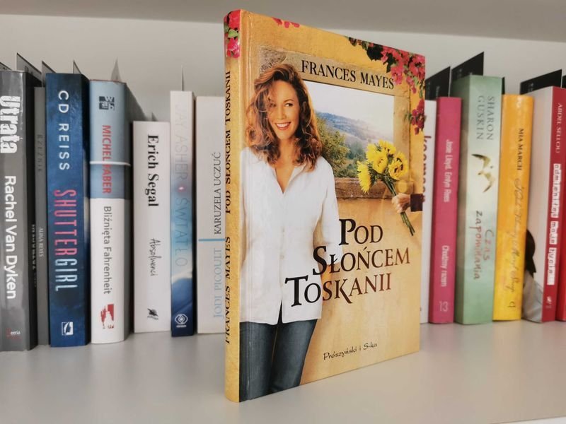 Pod słońcem Toskanii - Frances Mayes