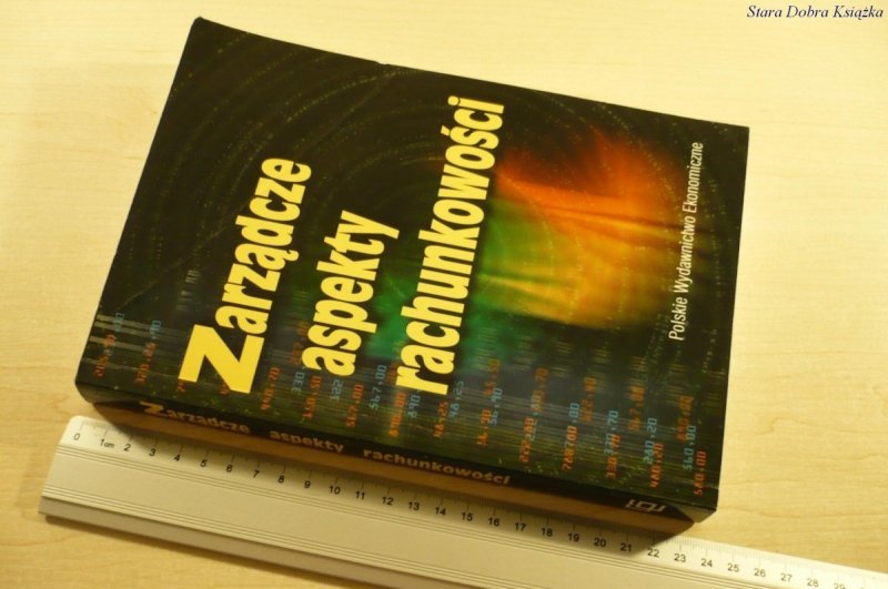 ZARZĄDCZE ASPEKTY RACHUNKOWOŚCI - T. Kiziukiewicz