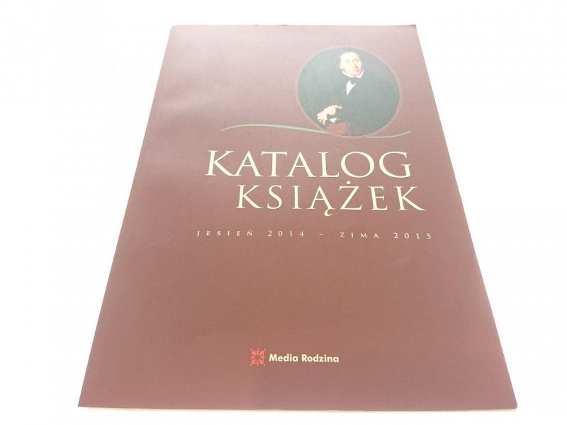 KATALOG KSIĄŻEK. JESIEŃ 2014 - ZIMA 2015