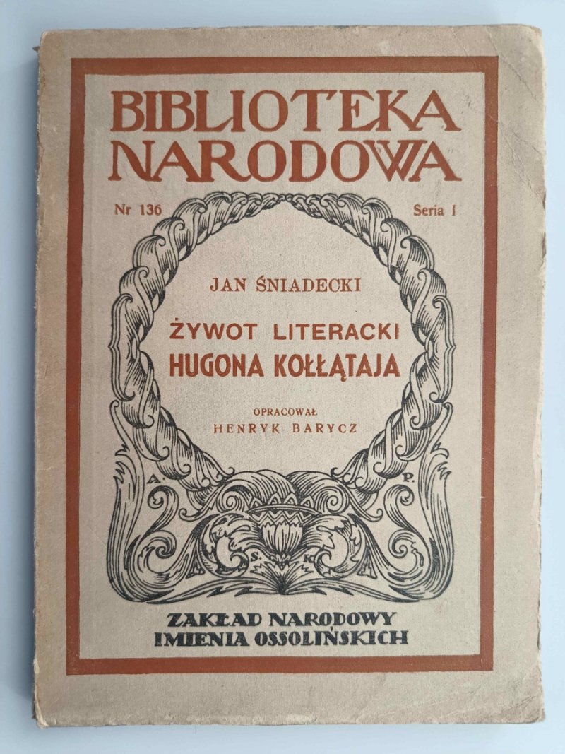 ŻYWOT LITERACKI HUGONA KOŁŁĄTAJA  - 1951R - Jan Śniadecki