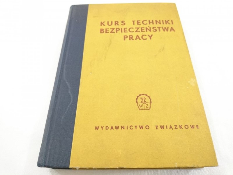 KURS TECHNIKI BEZPIECZEŃSTWA PRACY 1958