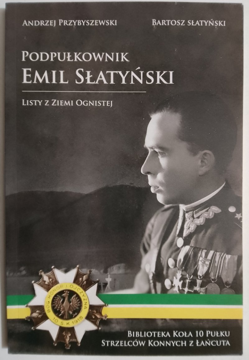 PODPUŁKOWNIK EMIL SŁATYŃSKI – AUTOGRAF - Andrzej Przybyszewski