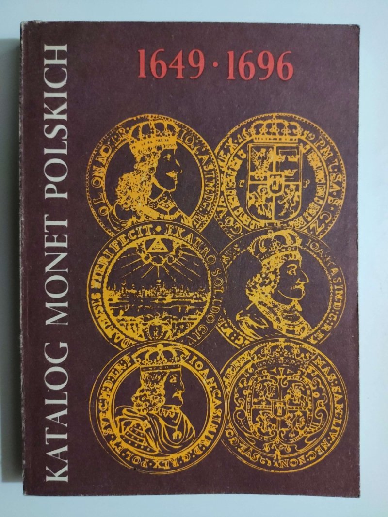 KATALOG MONET POLSKICH 1649-1696 - Czesław Kamiński