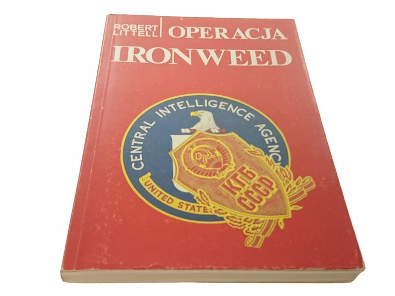 OPERACJA IRONWEED - Robert Littell (1991)