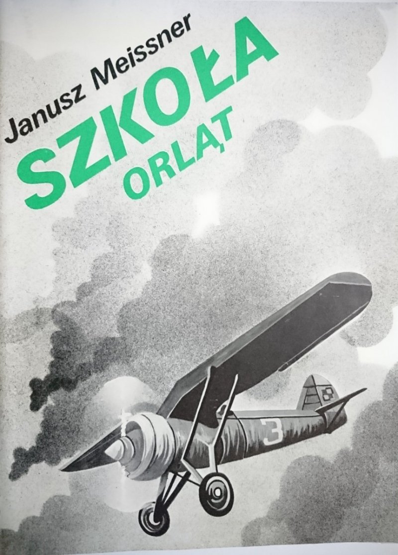 SZKOŁA ORLĄT - Janusz Meissner 1985