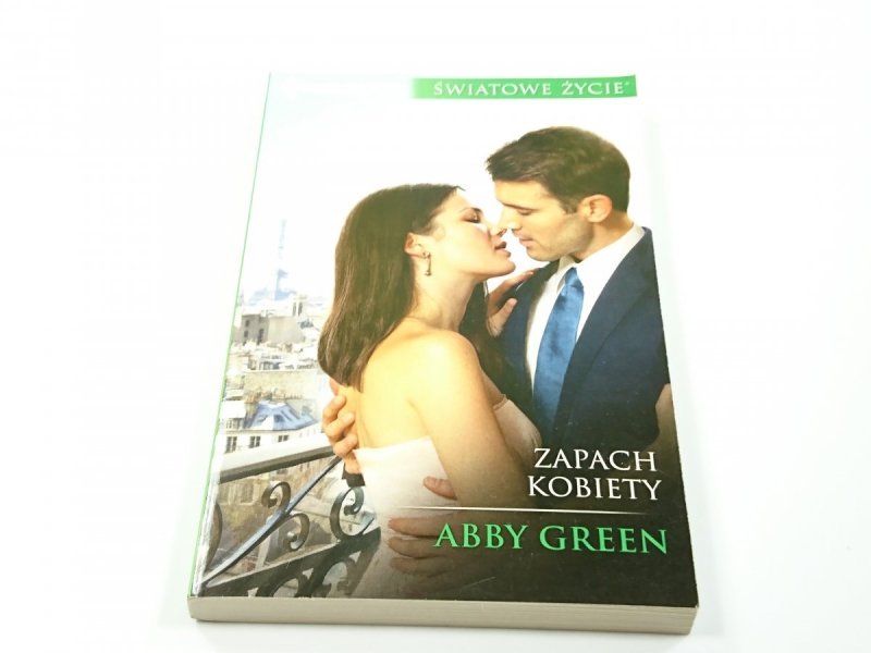 ZAPACH KOBIETY - Abby Green 2017