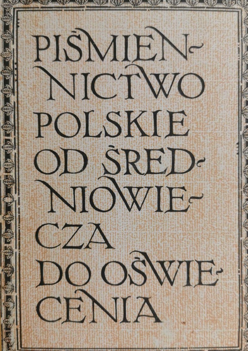 PIŚMIENNICTWO POLSKIE OD ŚREDNIOWIECZA DO OŚWIECENIA - Kazimierz Krajewski