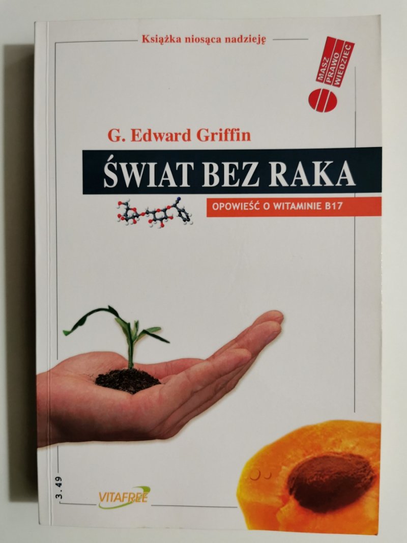 ŚWIAT BEZ RAKA. KSIĄŻKA NIOSĄCA NADZIEJĘ - G. Edward Griffin