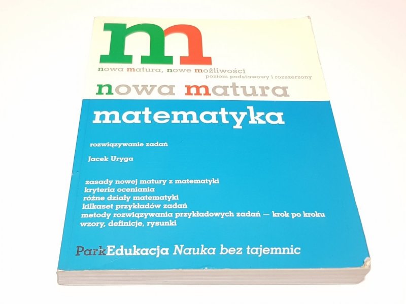 NOWA MATURA MATEMATYKI - Jacek Uryga 2004
