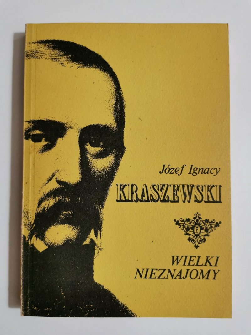 WIELKI NIEZNAJOMY - Józef Ignacy Kraszewski 1988