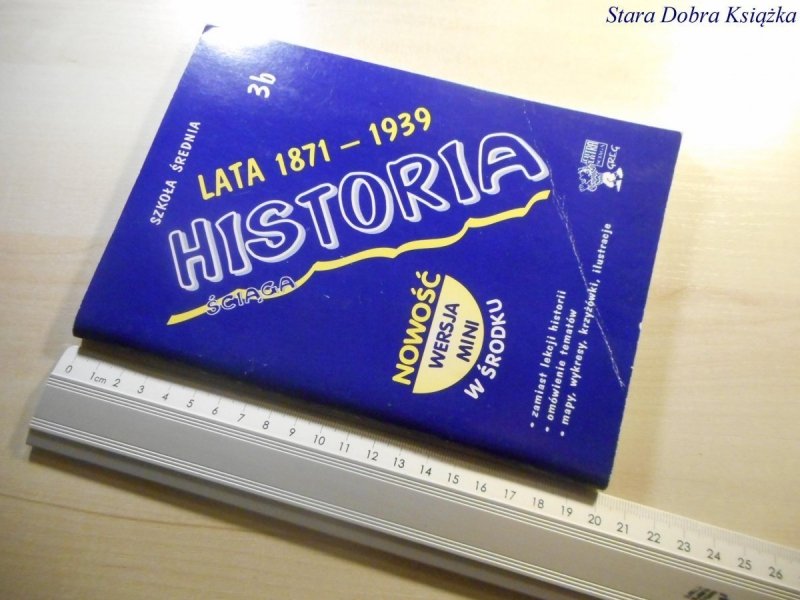 HISTORIA. ŚCIĄGA 3b LATA 1871-1939 - Czerwiński