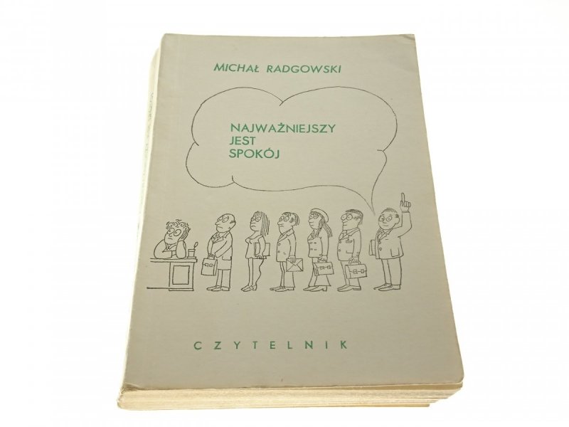 NAJWAŻNIEJSZY JEST SPOKÓJ - Michał Radgowski 1973