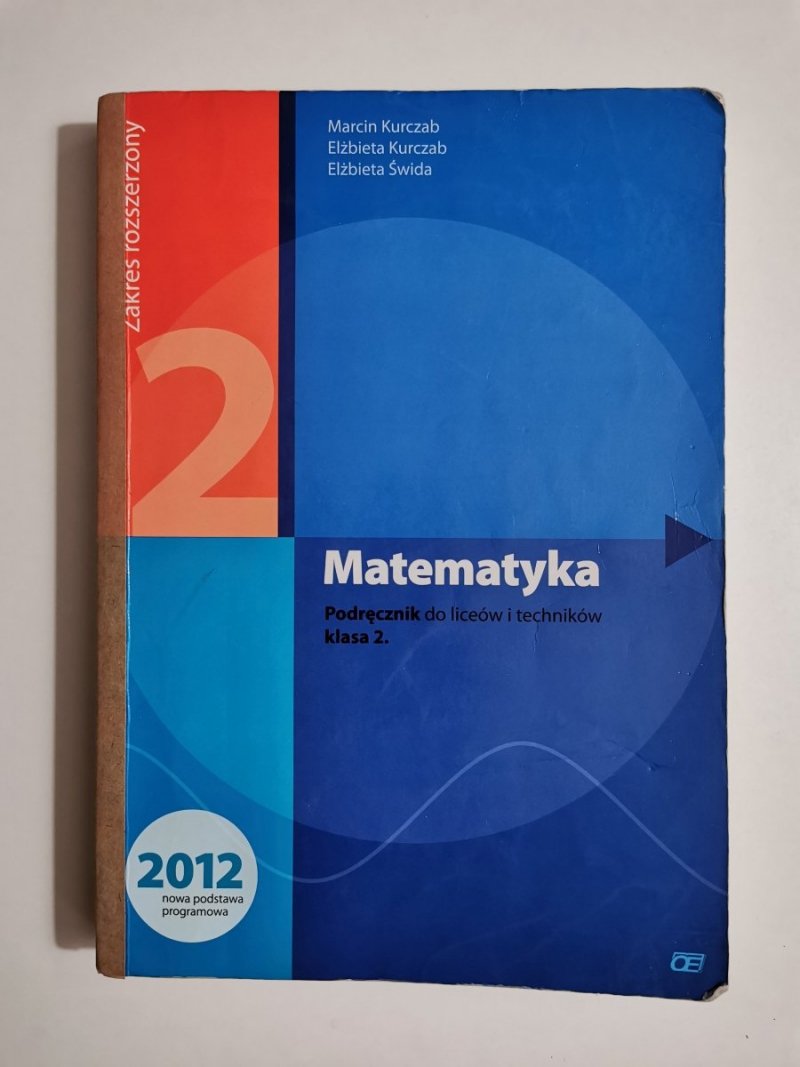 MATEMATYKA. PODRĘCZNIK KLASA 2 - Marcin Kurczab 2013