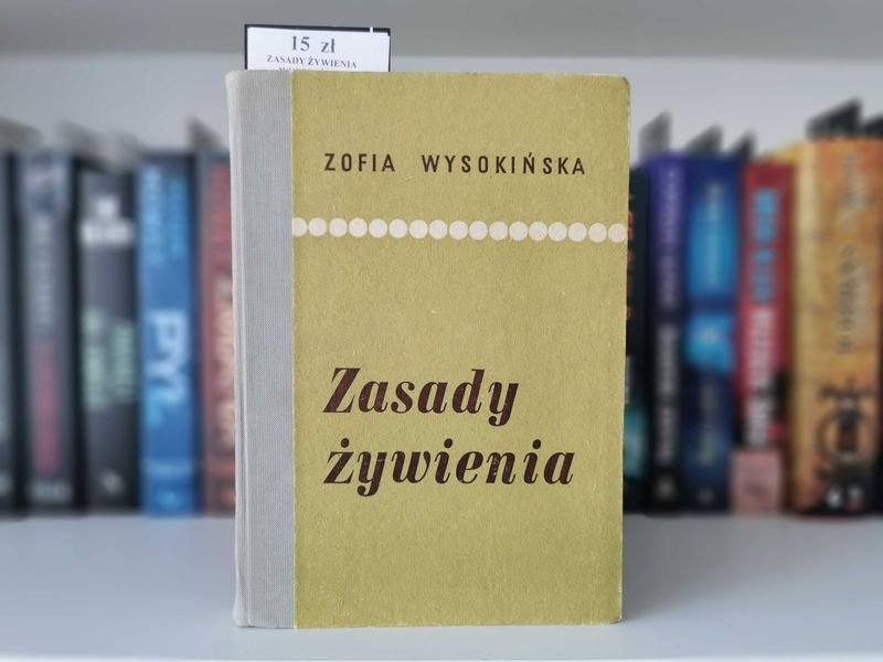 Zasady żywienia - Zofia Wysokińska