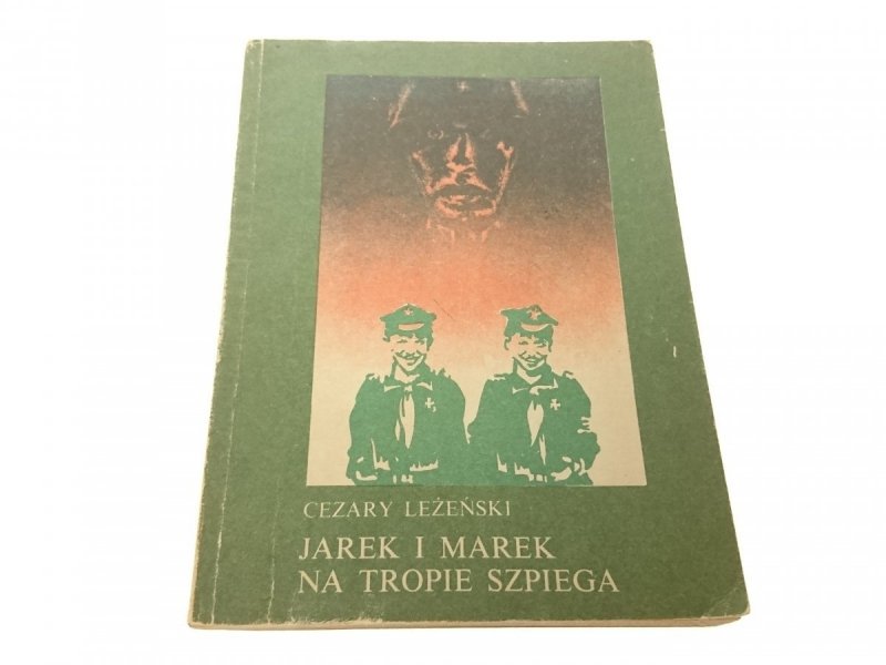 JAREK I MAREK NA TROPIE SZPIEGA - Cezary Leżeński