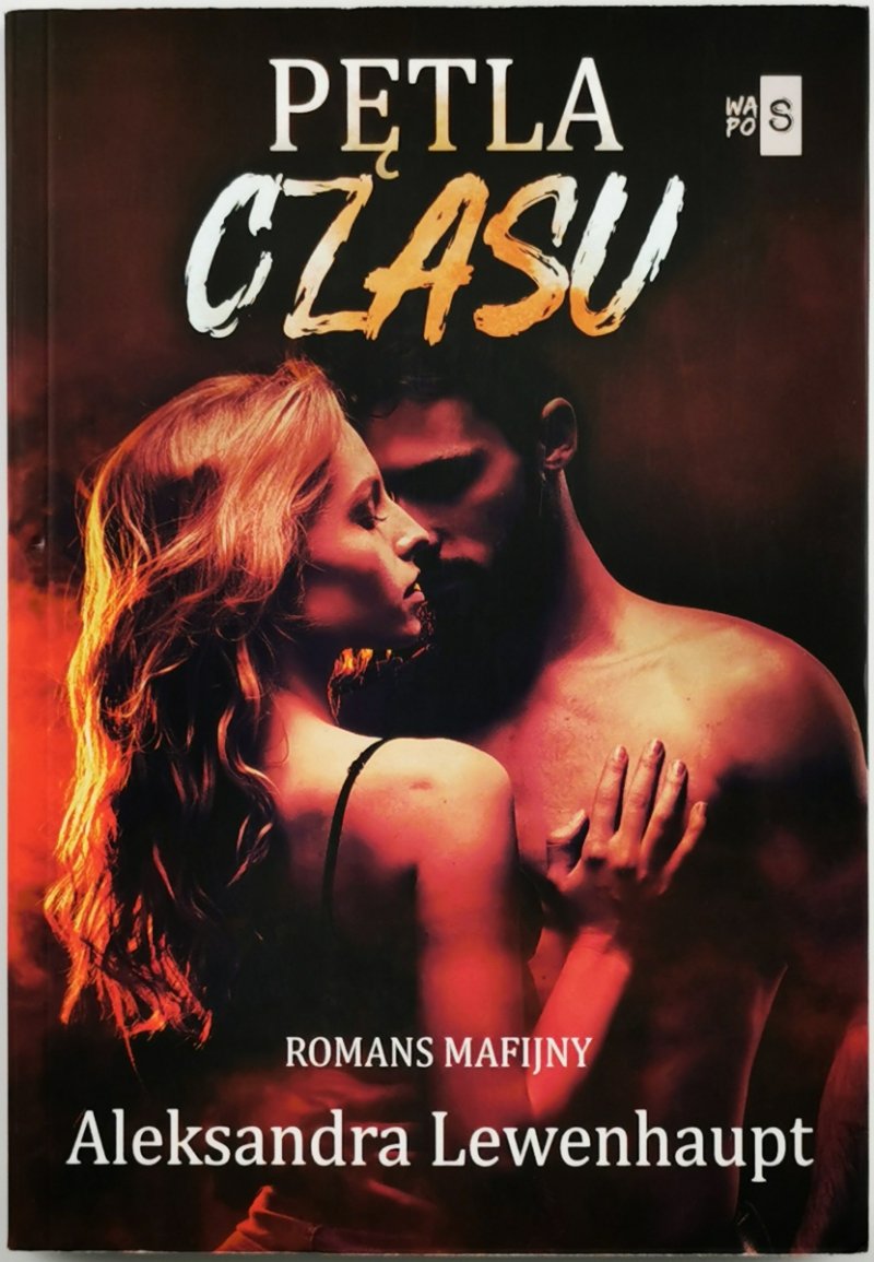 PĘTLA CZASU - Aleksandra Lewenhaupt