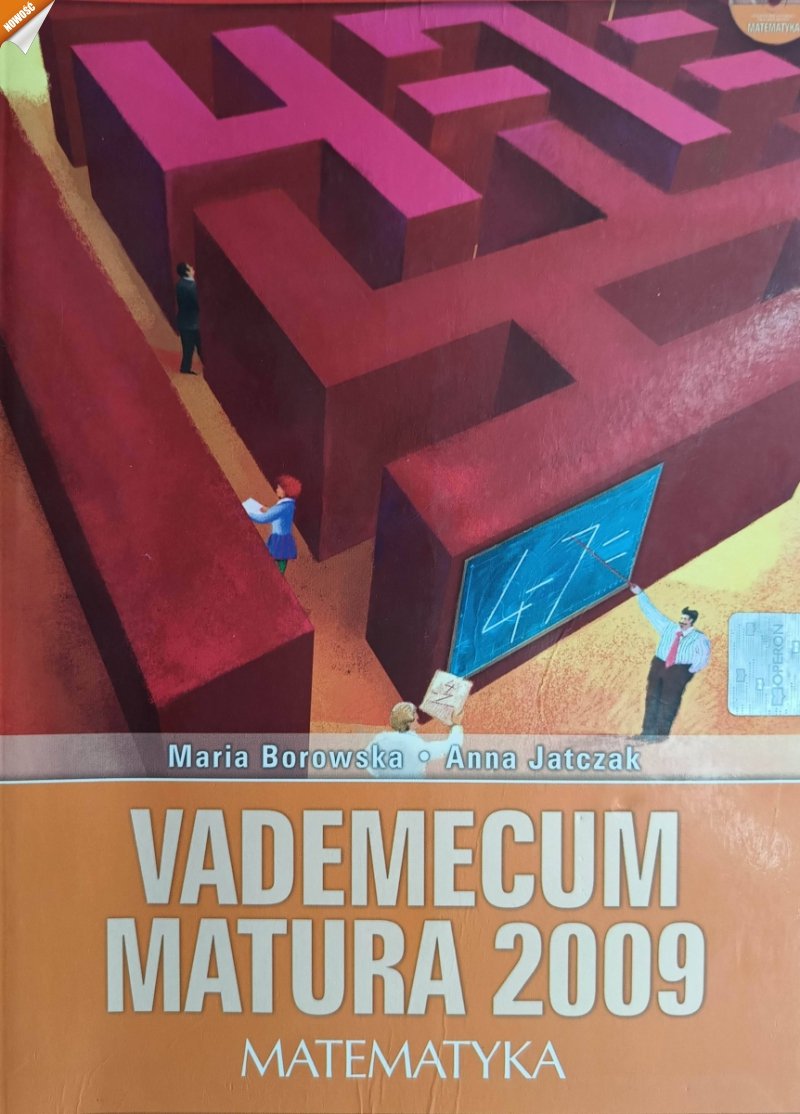 VADEMECUM MATURA 2009 MATEMATYKA - Maria Borowska