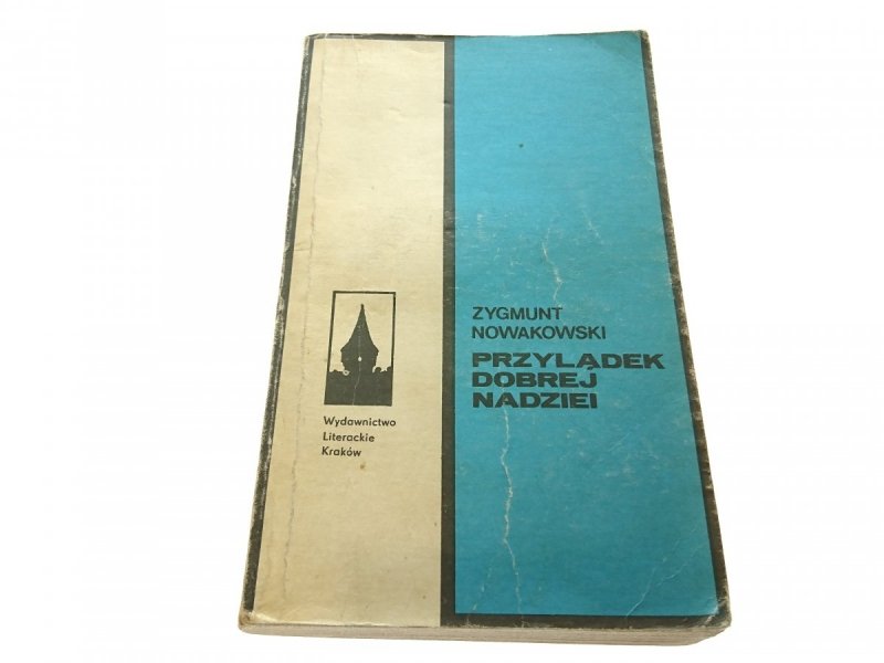PRZYLĄDEK DOBREJ NADZIEI - Zygmunt Nowakowski 1980