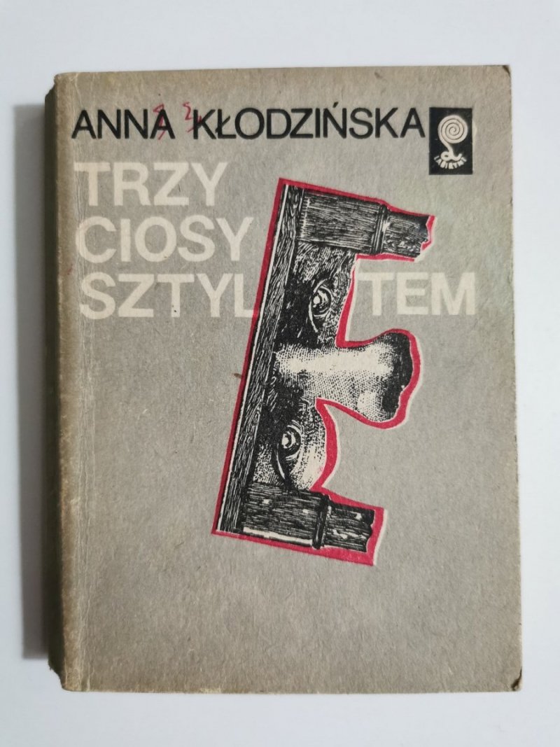 TRZY CIOSY SZTYLETEM - Anna Kłodzińska 1986