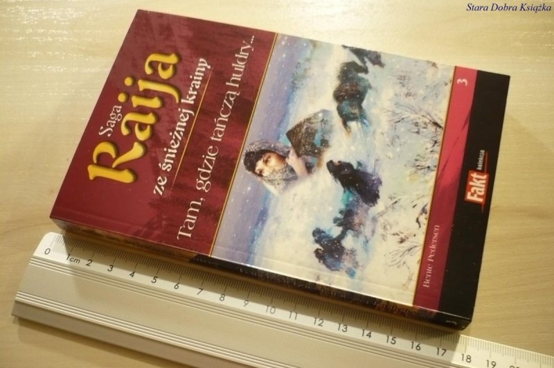 SAGA RAIJA ZE ŚNIEŻNEJ KRAINY 3 TAM, GDZIE TAŃCZĄ