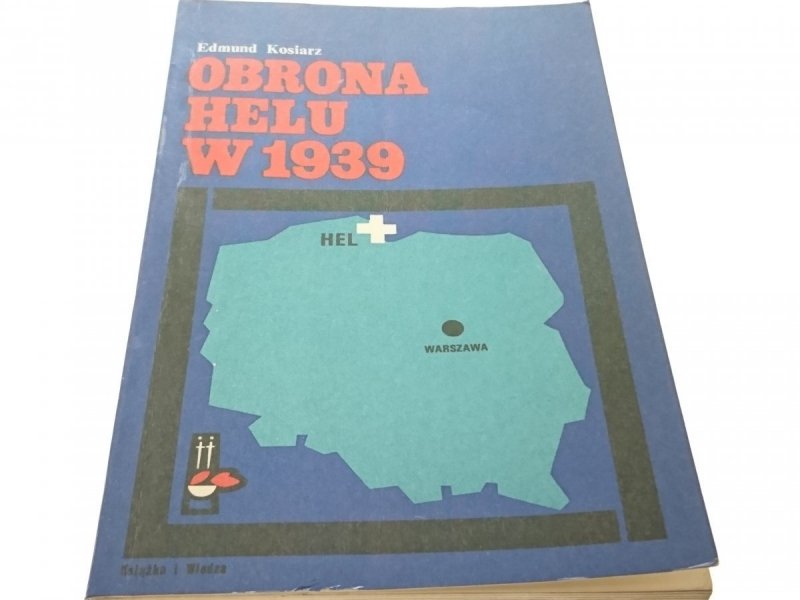 OBRONA HELU W 1939 - Edmund Kosiarz 1971