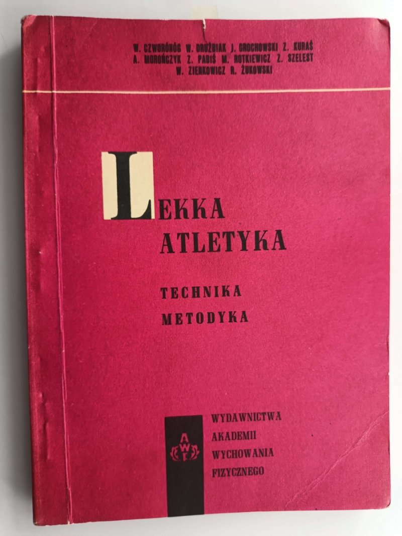 LEKKA ATLETYKA. TECHNIKA METODYKA - W. Czworónóg
